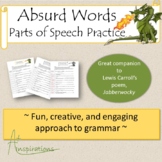 Absurd Words: Parts of Speech Practice; Companion to poem: