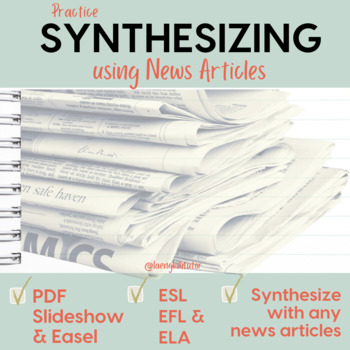 Preview of Academic Skills Practice: SYNTHESIZING News Articles