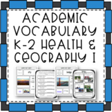Academic Vocabulary - K-2 Health and Geography I