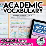 Academic Vocabulary Volume 6: High-Frequency CCSS Words #1