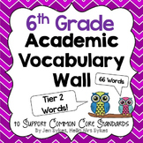 Academic Vocabulary Word Wall ~ Tier Two Words 6th Grade