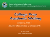 Academic Writing Lesson 3 Part 1: Review of Sentence Components