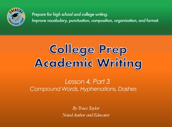 Preview of Academic Writing, Lesson 4 Part 3: Compound Words, Hyphenations, Dashes
