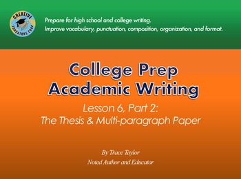 Preview of Academic Writing, Lesson 6 Part 2: The Thesis and Multi-paragraph Paper