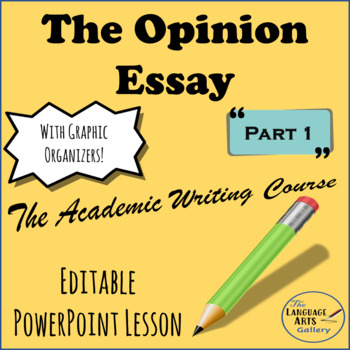 Preview of Academic Writing The Opinion Essay Part 1