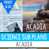 Acadia National Park Science Sub Plan with Script, Text, W