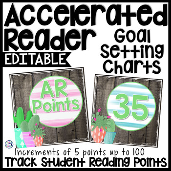 Preview of Accelerated Reader | AR Goal Setting Points Chart Editable - Cactus & Shiplap
