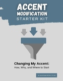 Accent Modification Starter Kit
