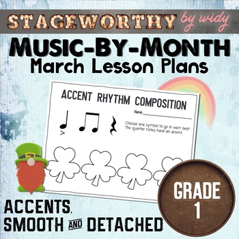 Preview of Accents, Staccato and Legato Sounds Lesson Plans - Grade 1 Music - March