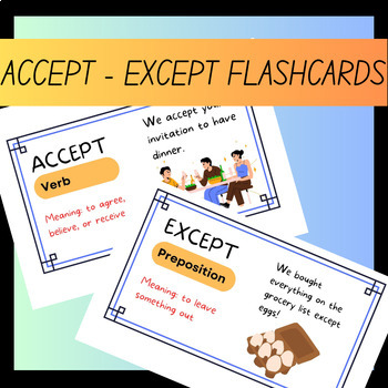 Preview of Accept vs Except Grammar Language Arts Flashcards for 5th Grade