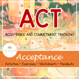 Acceptance and Commitment Therapy - (Acceptance Packet) SEL