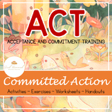 Acceptance and Commitment Therapy (Committed Action Packet) SEL