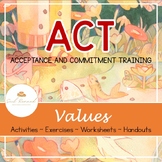 Acceptance and Commitment Therapy (Values Packet) SEL