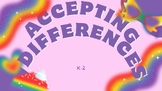 Accepting Differences Classroom Presentation K-2