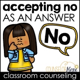 Accepting No Counseling Activity Responding to No Lesson K