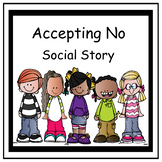 Accepting No - Social Story