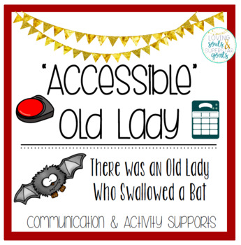 Preview of Accessible Old Lady Who Swallowed A Bat: Communication & Activity Supports