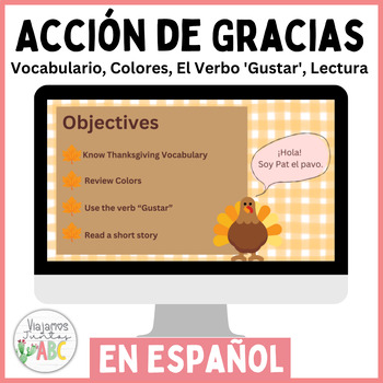 Preview of Acción de Gracias : Vocabulario, Colores, El Verbo 'Gustar', Lectura in Spanish
