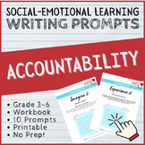 Accountability Writing Prompts - SEL Worksheets - 3rd, 4th