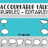Accountable Talk Bubbles - Fully Editable