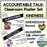 Accountable Talk - Discussion Stem Classroom Posters (KINDNESS/KIDS Theme)