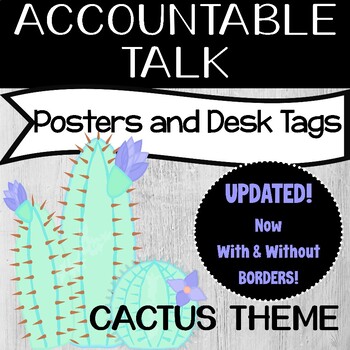Preview of Accountable Talk Conversation Posters and Desk Tags - Cactus Theme