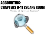 Accounting 1: Chapters 9-11 Escape Room