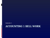 Accounting Bell Work Sem 1