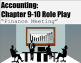 Accounting: Chapter 9-10 Role Play Financial Meeting