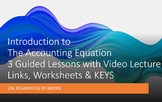 Accounting Equation and Basics Transactions - 3 Lessons & 