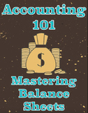 Accounting: Mastering The Balance Sheet, PowerPoint Lecture