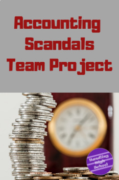 Preview of Accounting Scandals Team Project