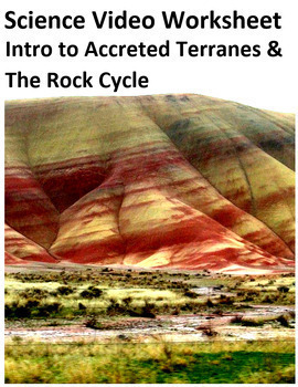 Preview of Accreted Terranes & The Rock Cycle. Video sheet, Google Forms & more (V2)