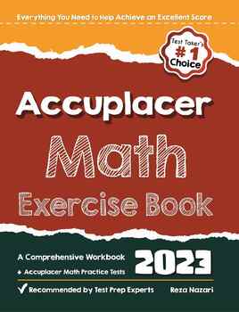 Preview of Accuplacer Math Exercise Book: A Comprehensive Workbook + Accuplacer Math Practi