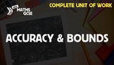 Accuracy & Bounds - Complete Unit of Work