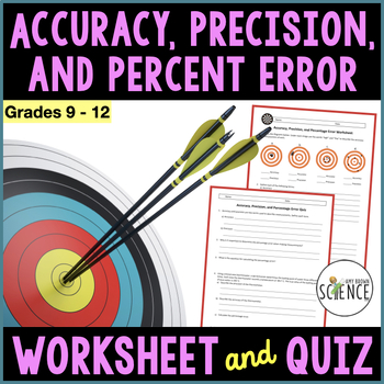 Preview of Accuracy, Precision, Percentage Percent Error Practice Worksheet and Quiz Set