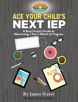 Preview of Ace Your Child's Next IEP