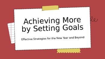 Preview of Achieving More by Setting Goals Effective Strategies for the New Year and Beyond