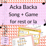 Acka Backa: Folk song and game for quarter rest or la