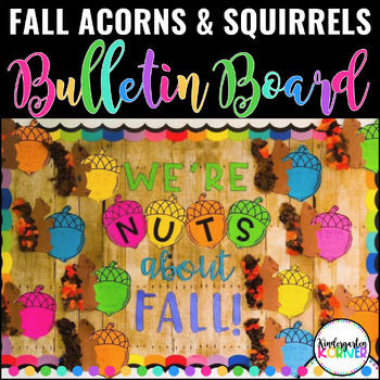 Preview of Fall Bulletin Board Beginning of the Year Acorn Writing & Squirrels Craft
