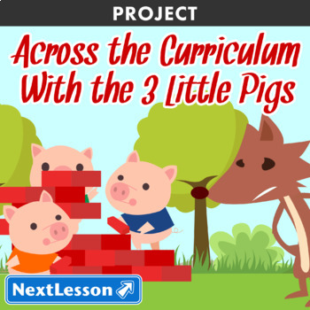 Preview of Across the Curriculum with the 3 Little Pigs - Projects & PBL