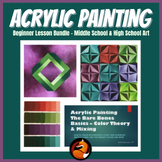 Acrylic PAINTING - THREE Project Art Bundle Middle School 