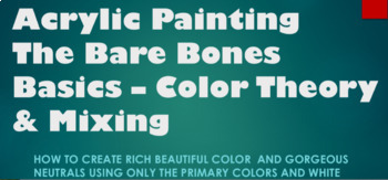 Preview of Acrylic Painting Color Theory Presentation Middle School Art High School Art