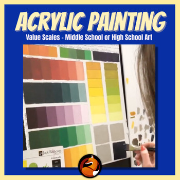 Preview of Acrylic Painting Value Scales Art Lesson Middle School Art High School Art