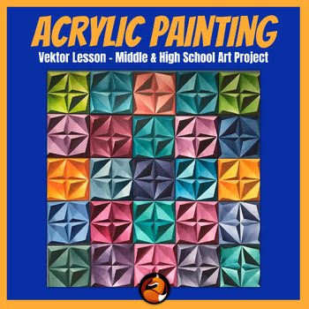 Preview of Acrylic Vektor Painting Project Middle School Art High School Art