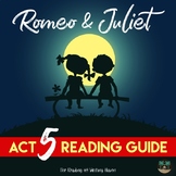 Act 5 Romeo and Juliet Reading Guide with Answer Key