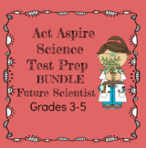 Act Aspire Science Test Prep BUNDLE: Future Scientists Grades 3-5