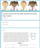 Act Aspire Science Test Prep: Which Liquid Melts Ice Faste