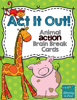 Preview of Act It Out!  Animal Action Brain Break Cards