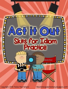 Preview of Act It Out - Practice Skits for Idioms (Figurative Language)
